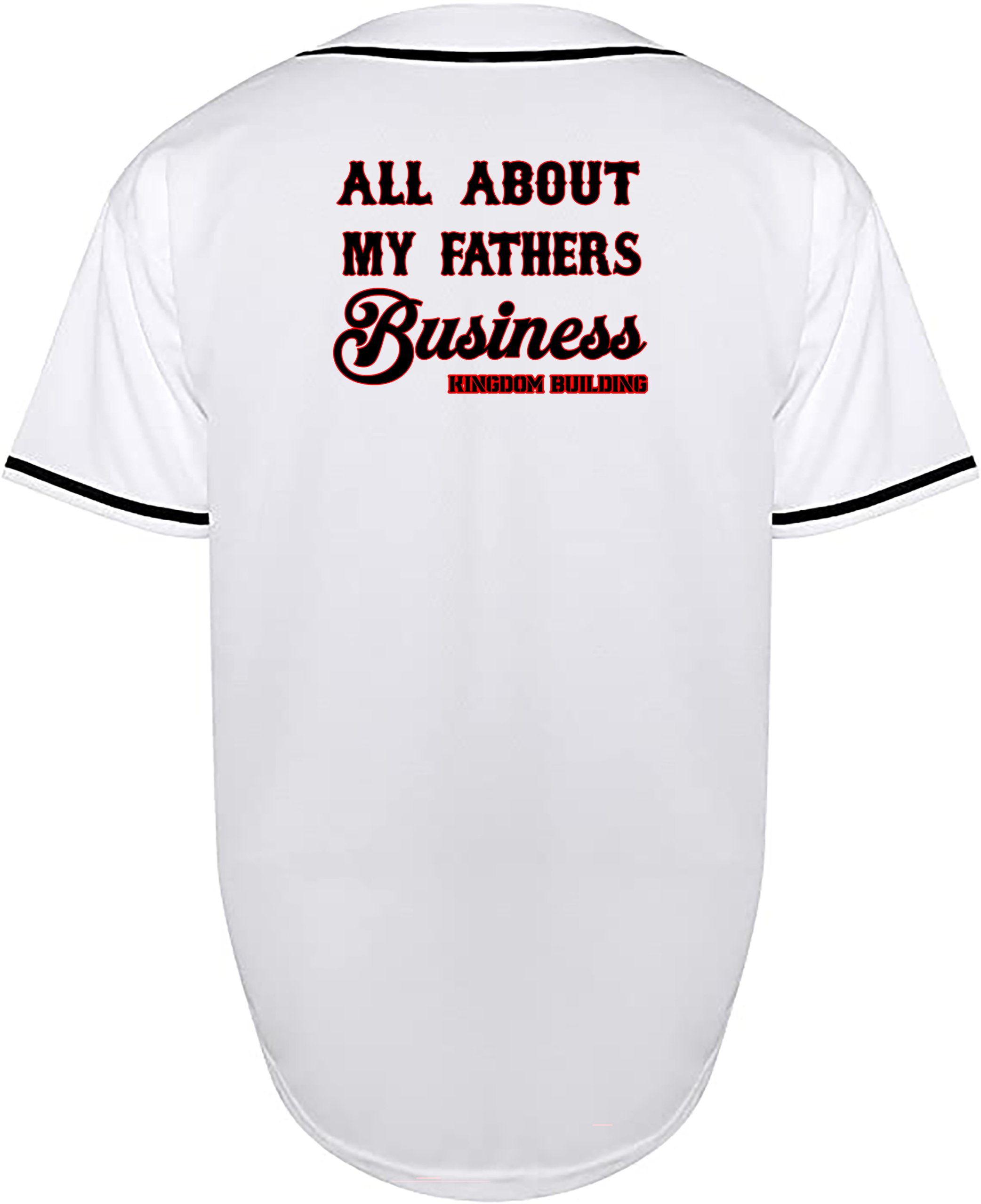 Custom All About My Fathers Business Jersey