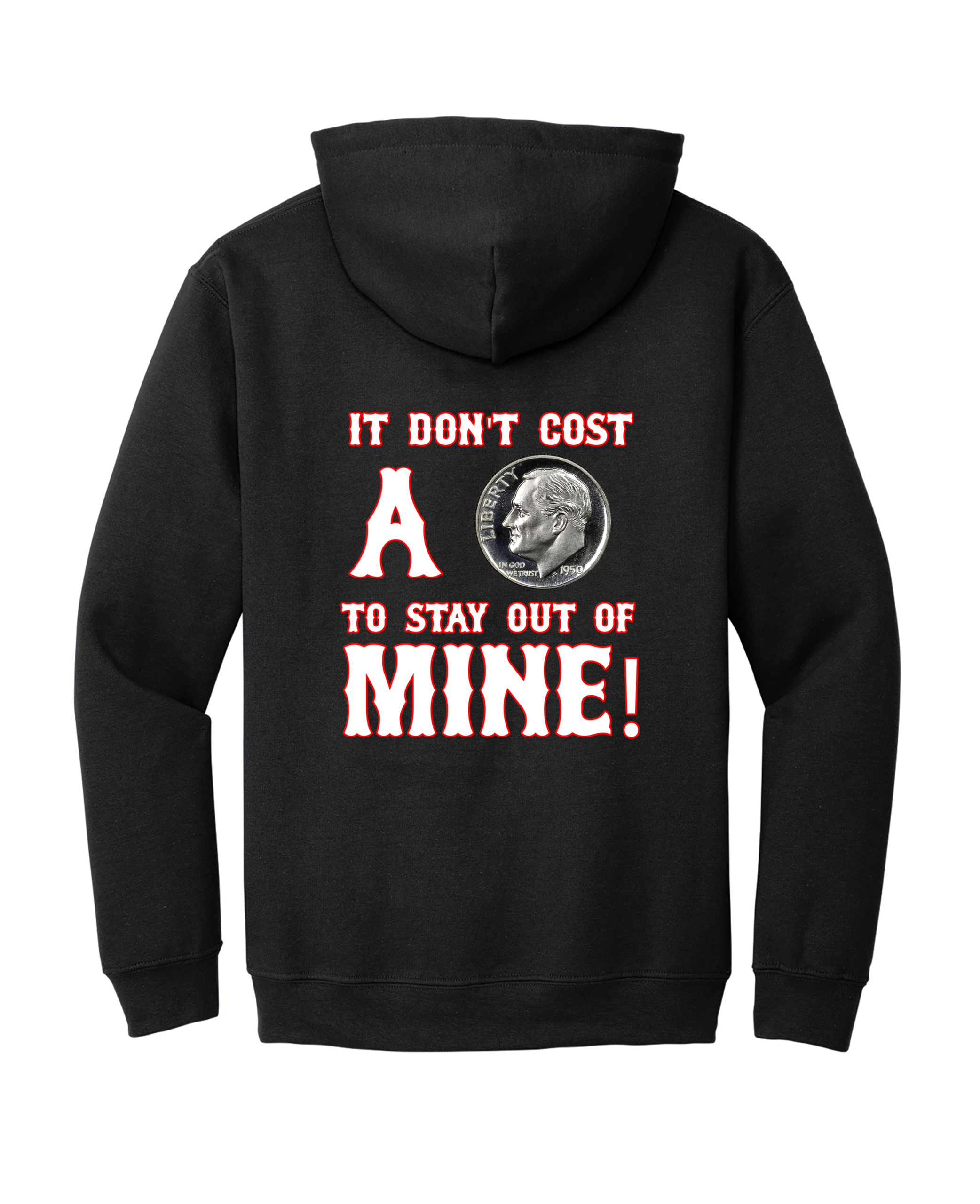 Custom Don't Cost A Dime Hoodie