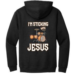 Custom I'm Sticking with Jesus Hoodie