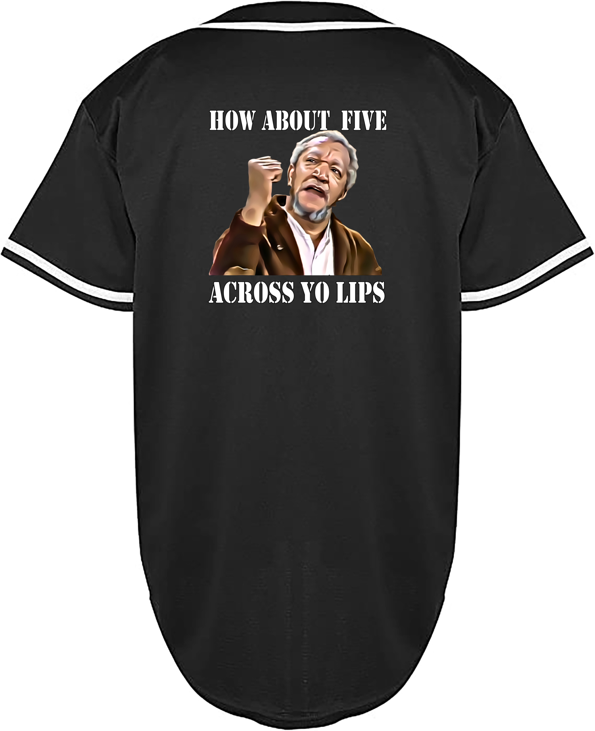 OC Custom Sanford and Son How About 5 Across Yo Lips Jersey