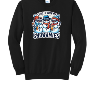 Custom Christmas Chilling With My Snowwmies Crew Neck Sweatshirt