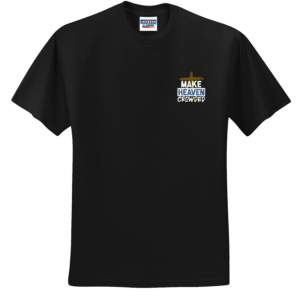 Make Heaven Crowded T Shirt WITH POCKET LOGO