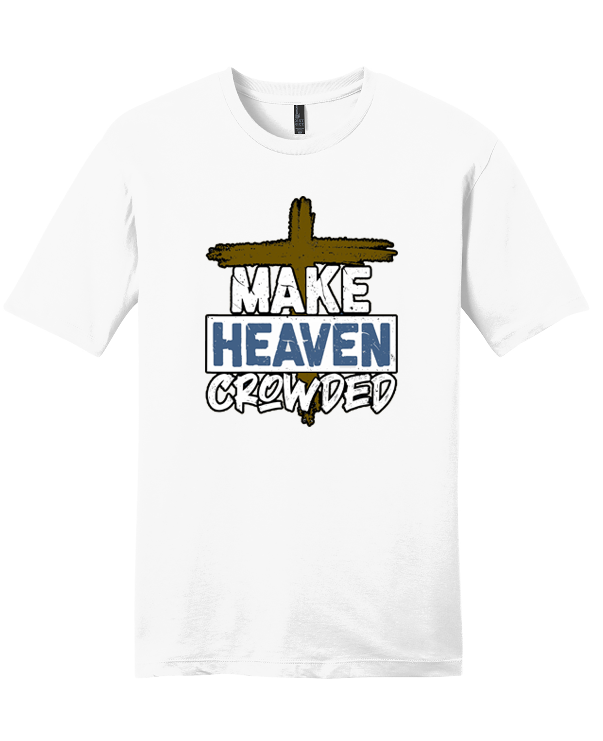 Make Heaven Crowded T Shirt